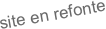 site en refonte
